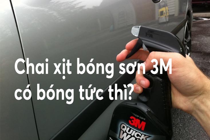 Chai xịt tăng độ bóng sơn ô tô 3M có tốt như lời đồn không? 7 chai xịt tăng độ bóng sơn ô tô 3m