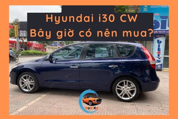 Đánh giá Hyundai i30 CW 2009 bản nhập Hàn ở tầm giá 300 triệu có NGON không? 4 Đánh giá Hyundai i30 CW 2009