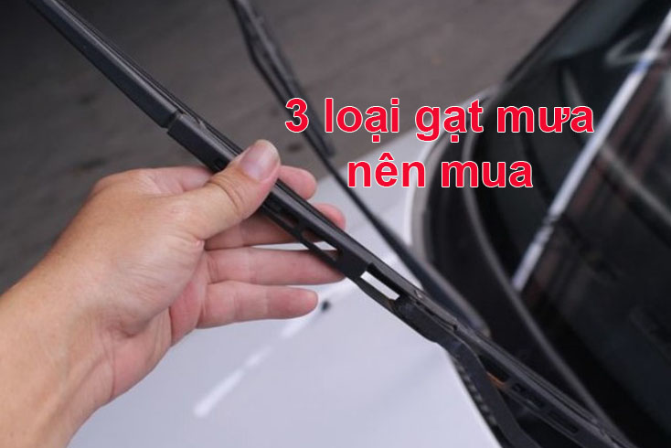 Gạt mưa ô tô hãng nào tốt? 3 hãng gạt mưa ô tô bán chạy nhất 2020 1 Gạt mưa ô tô loại nào tốt